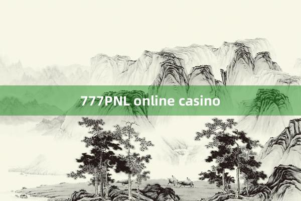 777PNL online casino