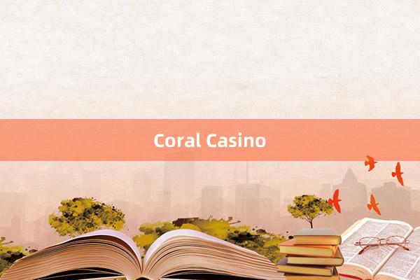 Coral Casino