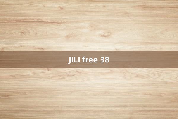 JILI free 38