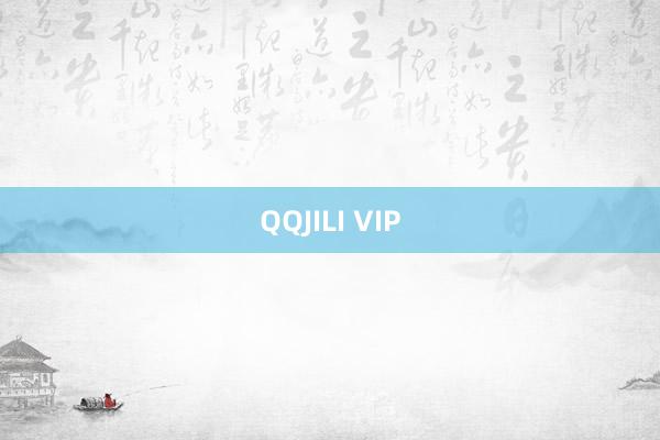 QQJILI VIP