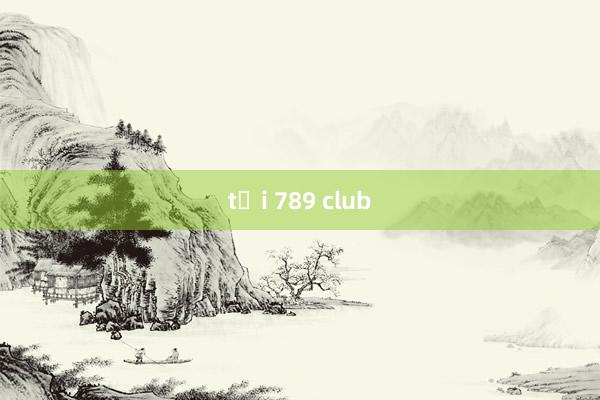 tải 789 club